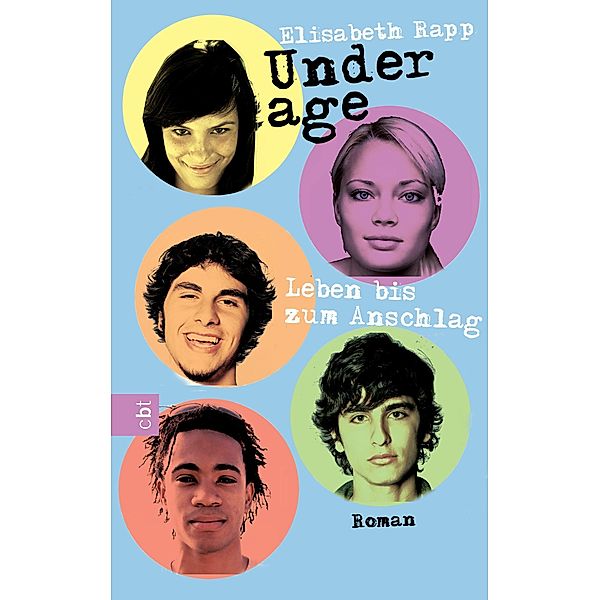 Underage - Leben bis zum Anschlag / Die Underage-Serie Bd.2, Elisabeth Rapp