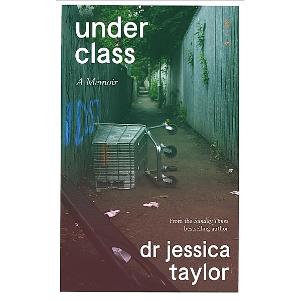 Underclass, Jessica Taylor
