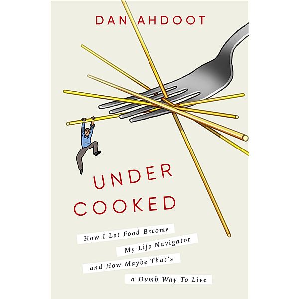 Undercooked, Dan Ahdoot