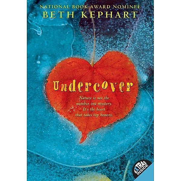 Undercover, Beth Kephart