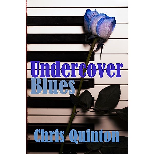 Undercover Blues, Chris Quinton