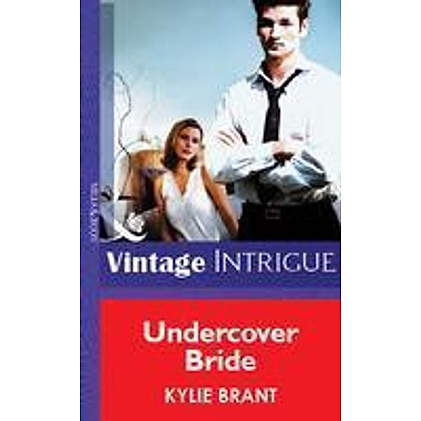 Undercover Bride, Kylie Brant