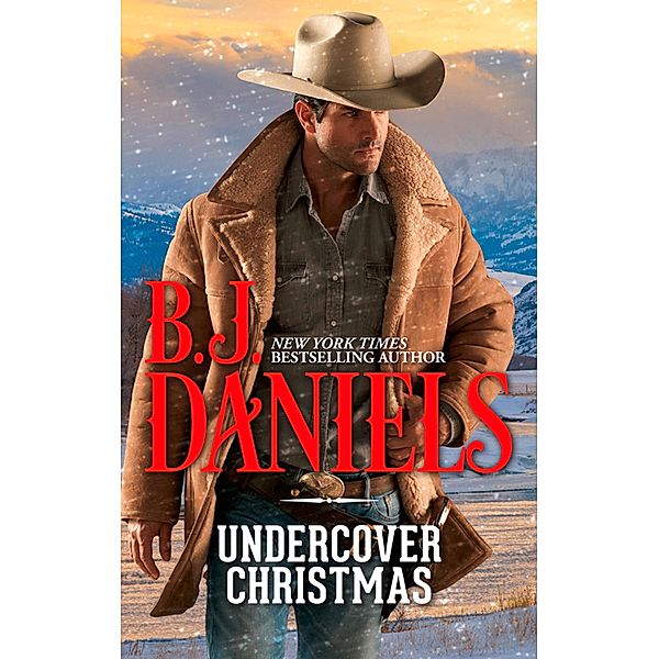 Undercover Christmas / Mills & Boon, B. J. Daniels