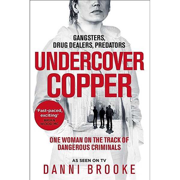 Undercover Copper, Danni Brooke