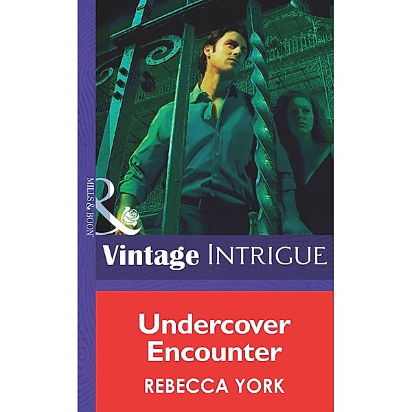 Undercover Encounter (Mills & Boon Intrigue) (New Orleans Confidential, Book 1) / Mills & Boon Intrigue, Rebecca York