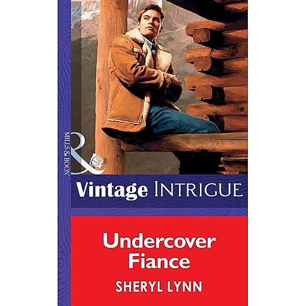Undercover Fiance (Mills & Boon Vintage Intrigue), Sheryl Lynn