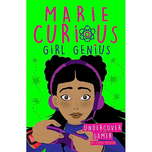 Undercover Gamer / Marie Curious, Girl Genius Bd.3, Chris Edison