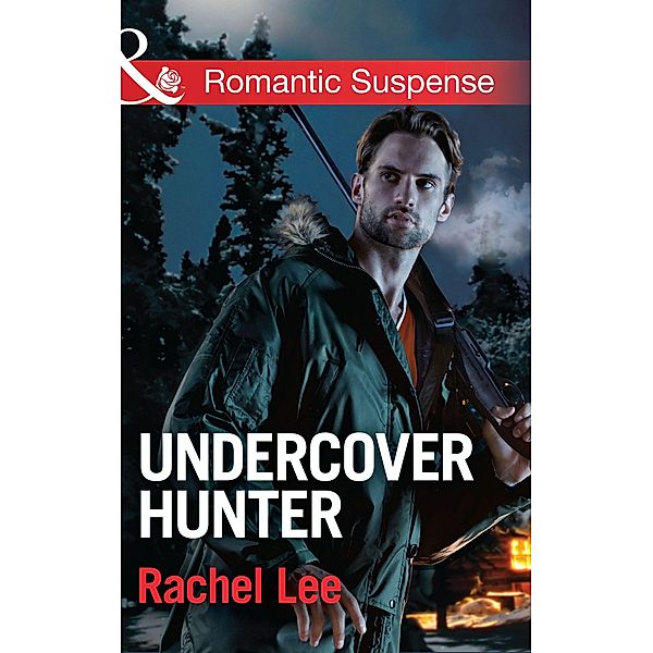 Undercover Hunter / Conard County: The Next Generation Bd.22, Rachel Lee