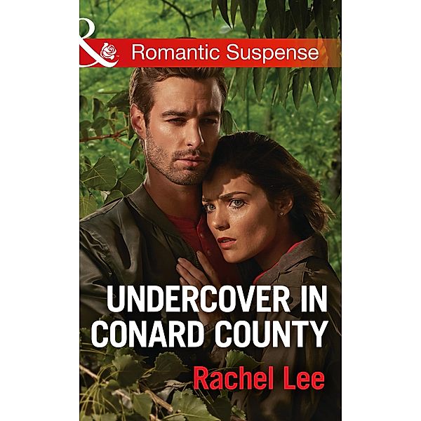 Undercover In Conard County / Conard County: The Next Generation Bd.32, Rachel Lee