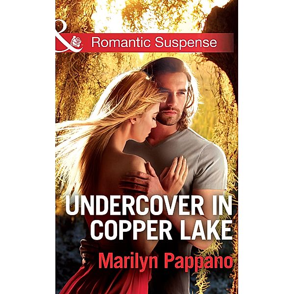 Undercover In Copper Lake, Marilyn Pappano