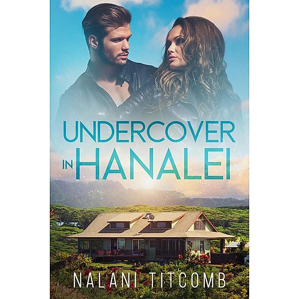 Undercover In Hanalei / In Hanalei, Nalani Titcomb