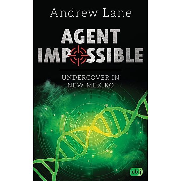 Undercover in New Mexico / Agent Impossible Bd.2, Andrew Lane