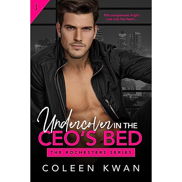 Undercover in the CEO's Bed / The Rochesters Bd.1, Coleen Kwan