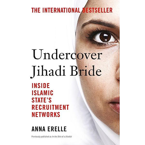 Undercover Jihadi Bride, Anna Erelle