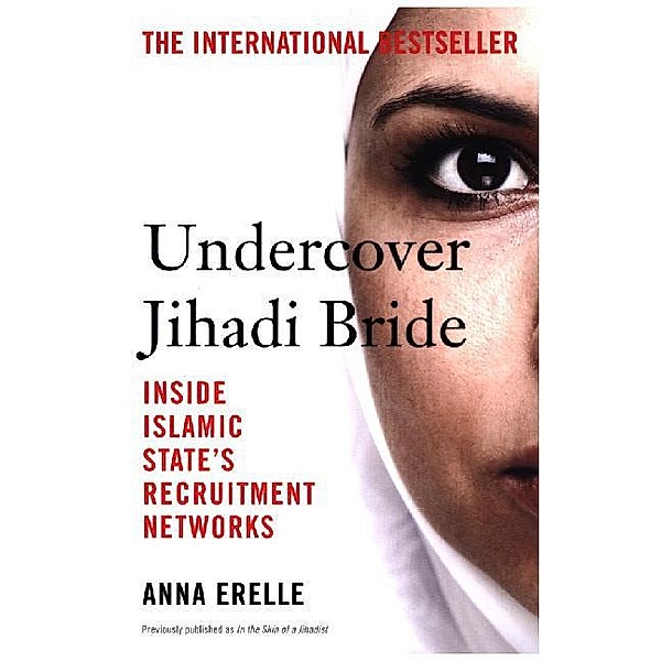 Undercover Jihadi Bride, Anna Erelle