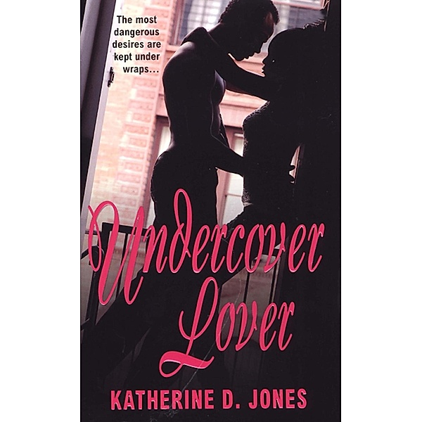 Undercover Lover, Katherine D. Jones