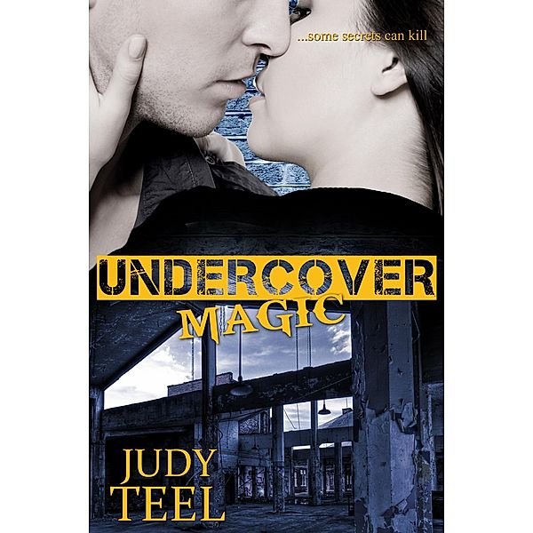 Undercover Magic (Shifty Magic Series, #2) / Shifty Magic Series, Judy Teel