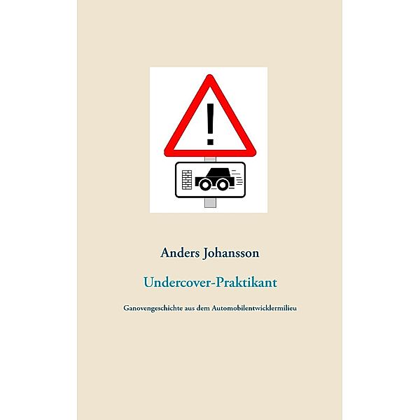 Undercover-Praktikant, Anders Johansson