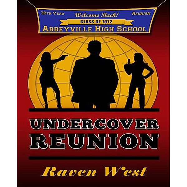 Undercover Reunion, Raven West