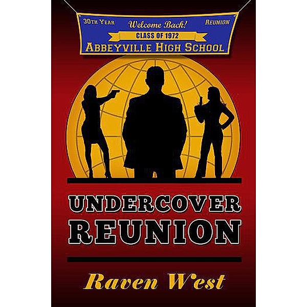 Undercover Reunion, Raven West
