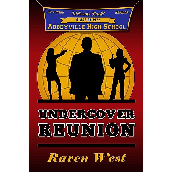 Undercover Reunion / Raven West, Raven West