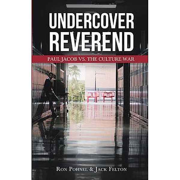 Undercover Reverend, Ron Pohnel, Jack Felton