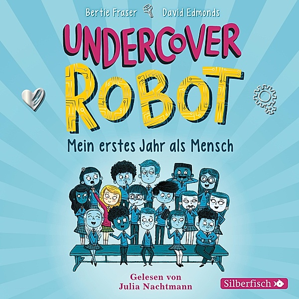 Undercover Robot - Mein erstes Jahr als Mensch, David Edmonds, Bertie Fraser