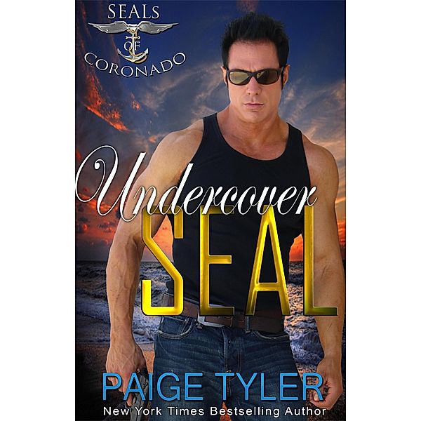 Undercover SEAL (SEALs of Coronado, #4) / SEALs of Coronado, Paige Tyler