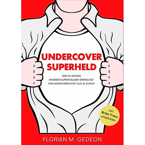 Undercover Superheld, Florian Gedeon