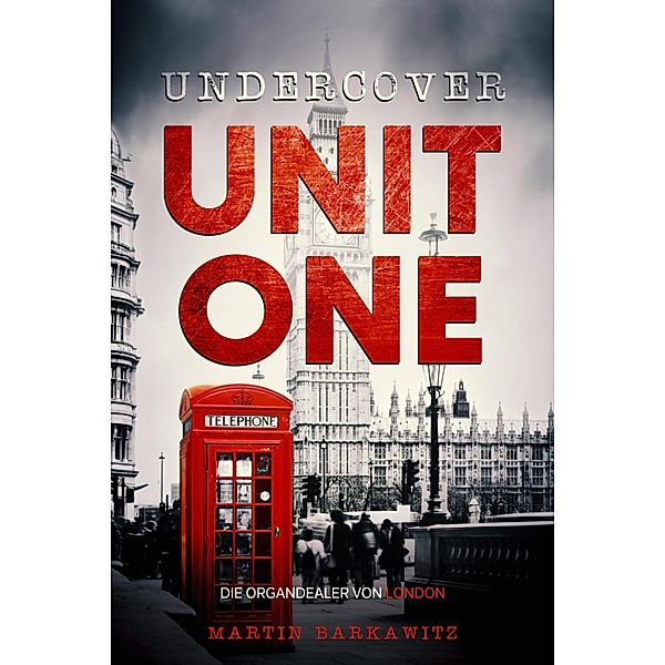 Undercover Unit One / Undercover Unit One Bd.6, Martin Barkawitz