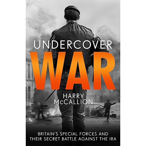 Undercover War, Harry McCallion