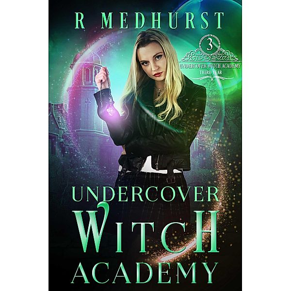 Undercover Witch Academy: Third Year / Undercover Witch Academy, Rachel Medhurst