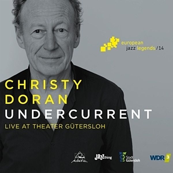 Undercurrent-European Jazz Legends Vol.14, Christy Doran