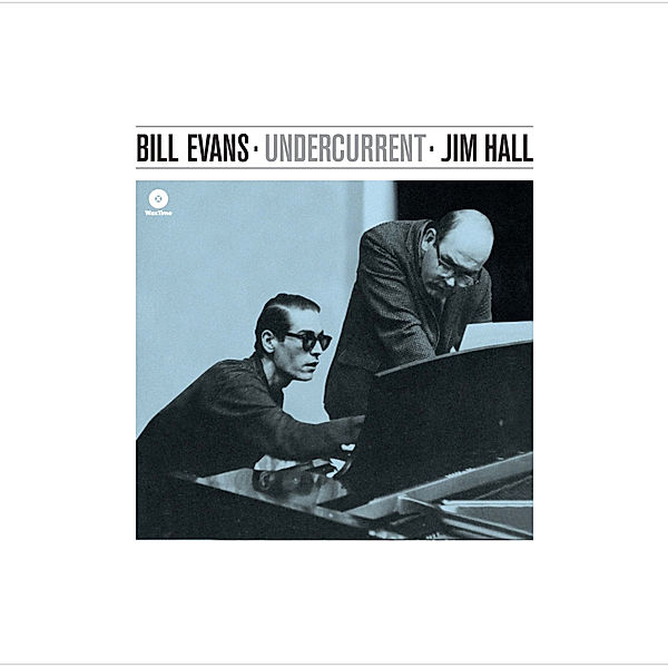 Undercurrent (Ltd.Edition 180 (Vinyl), Bill Evans, Jim Hall