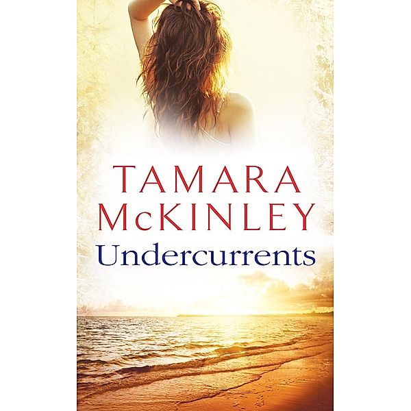 Undercurrents, Tamara McKinley