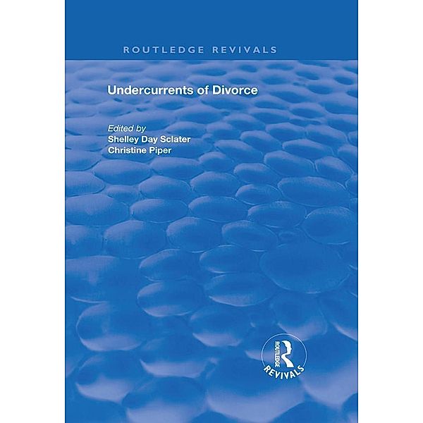 Undercurrents of Divorce, Shelley Day Sclater, Christine Piper