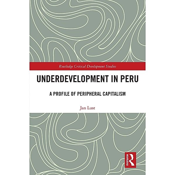 Underdevelopment in Peru, Jan Lust