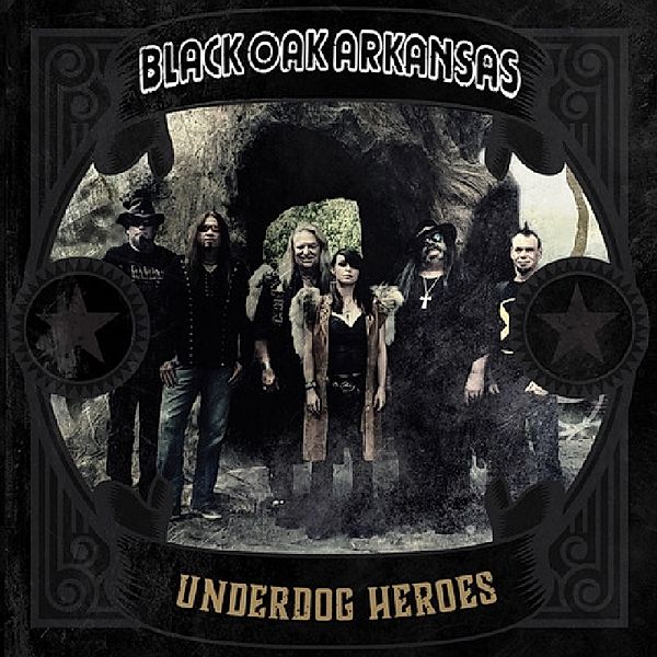 Underdog Heroes (Vinyl), Black Oak Arkansas