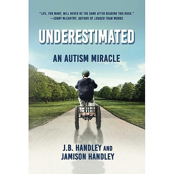 Underestimated, J. B. Handley, Jamison Handley