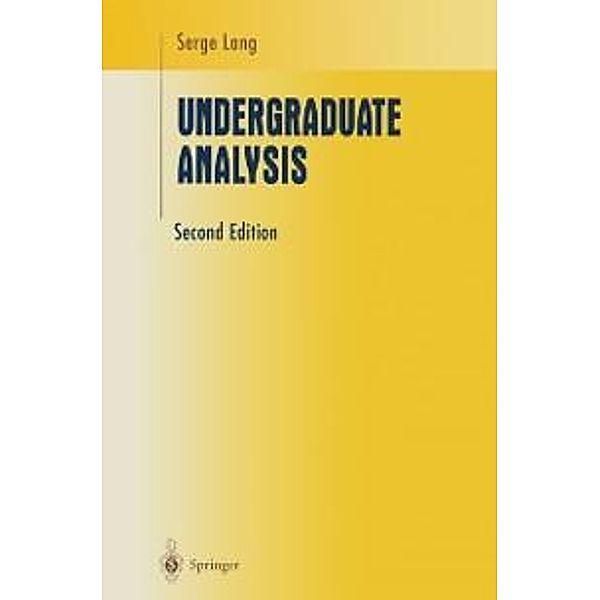 Undergraduate Analysis / Undergraduate Texts in Mathematics, Serge Lang