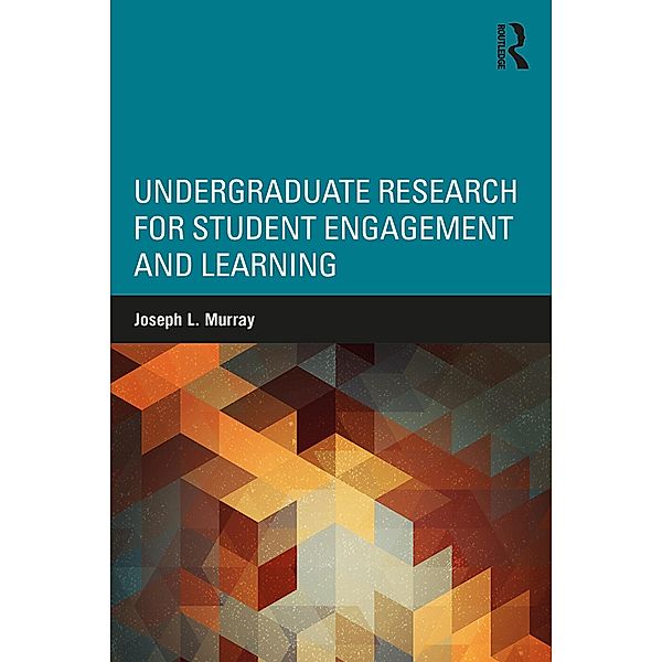 Undergraduate Research for Student Engagement and Learning, Joseph L. Murray