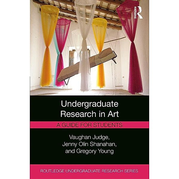 Undergraduate Research in Art, Vaughan Judge, Jenny Olin Shanahan, Gregory Young