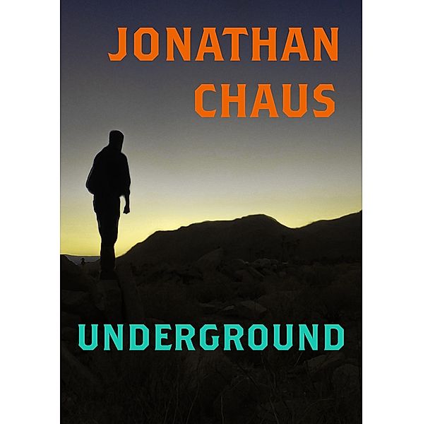 Underground, Jonathan Chaus