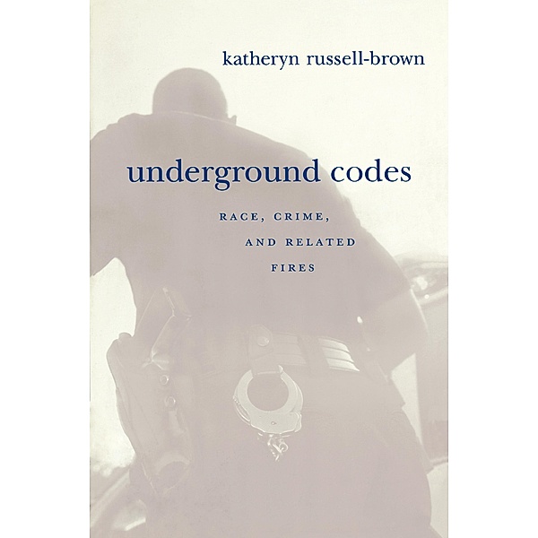 Underground Codes, Katheryn Russell-Brown