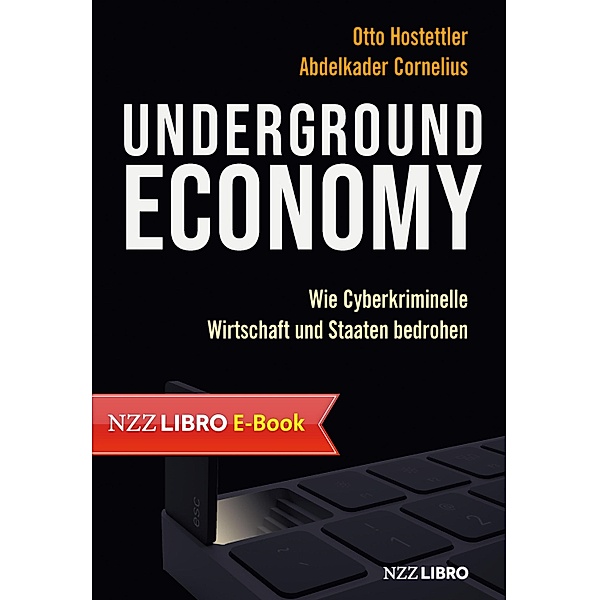 Underground Economy, Otto Hostettler, Abdelkader Cornelius