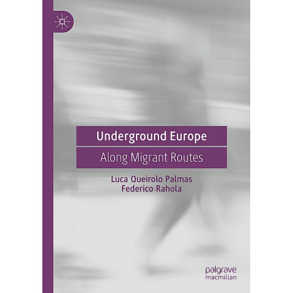 Underground Europe, Luca Queirolo Palmas, Federico Rahola