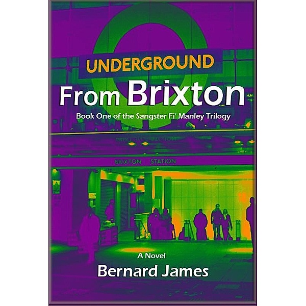 Underground from Brixton, Bernard James