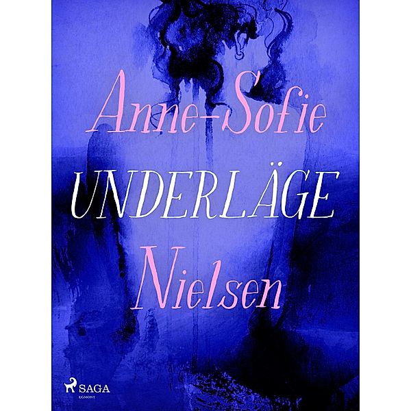 Underläge, Anne-Sofie Nielsen