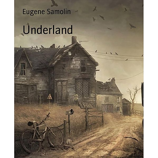 Underland, Eugene Samolin