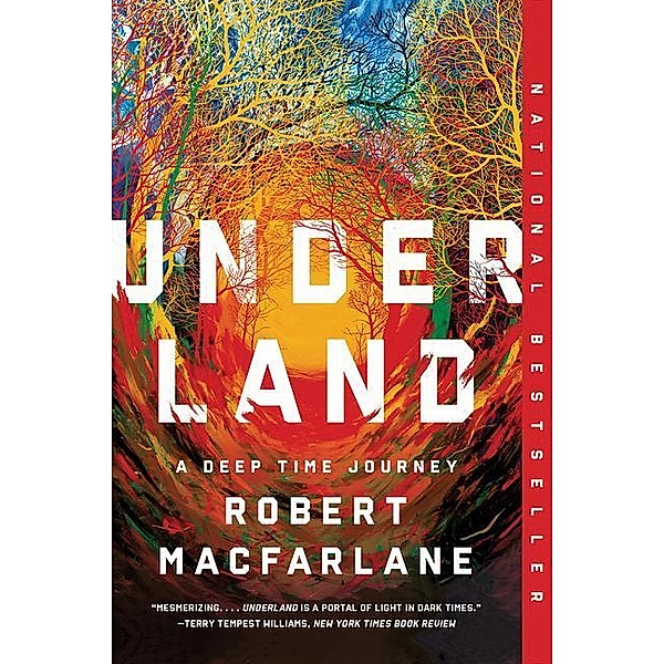 Underland, Robert Macfarlane